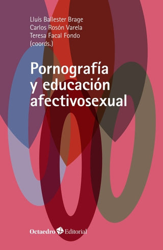 Pornografía Y Educación Afectivosexual Libro