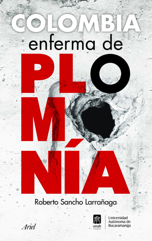 Colombia Enferma De Plomonía Libro
