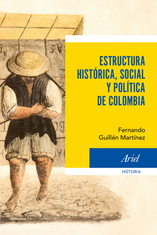 Estructura histórica social y política de Colombia