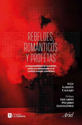 Rebeldes, románticos y profetas