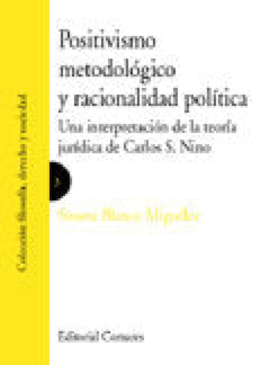 Positivismo Metodologico Y Raciona Libro