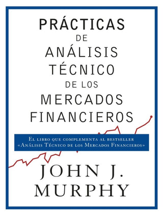 Prácticas De Análisis Técnico Los Mercados Financieros Libro