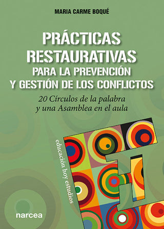 Prácticas Restaurativas Para La Prevención Y Gestión De Los Conflictos Libro