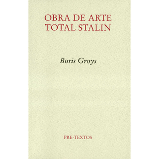 Obra De Arte Total Stalin - Obra De Arte Taotal Stalin