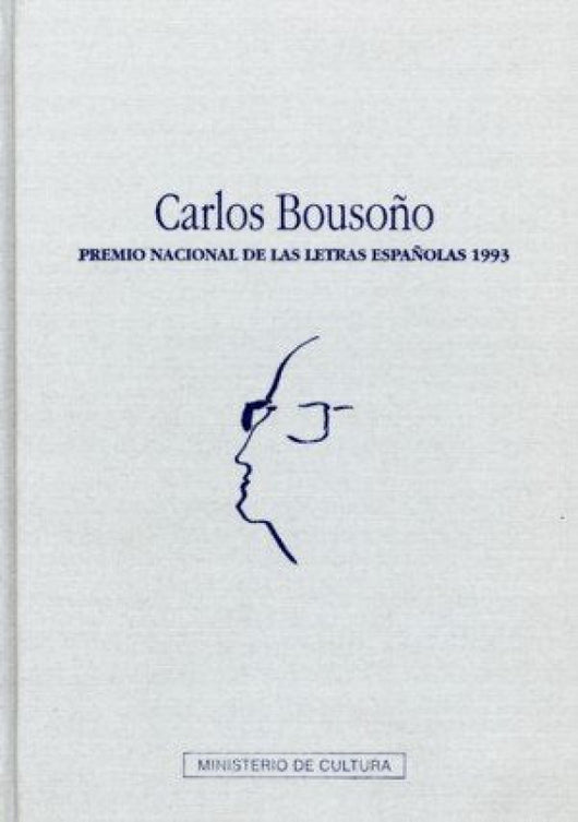 Premio Nacional De Las Letras Españolas 1993: Carlos Bousoño Libro