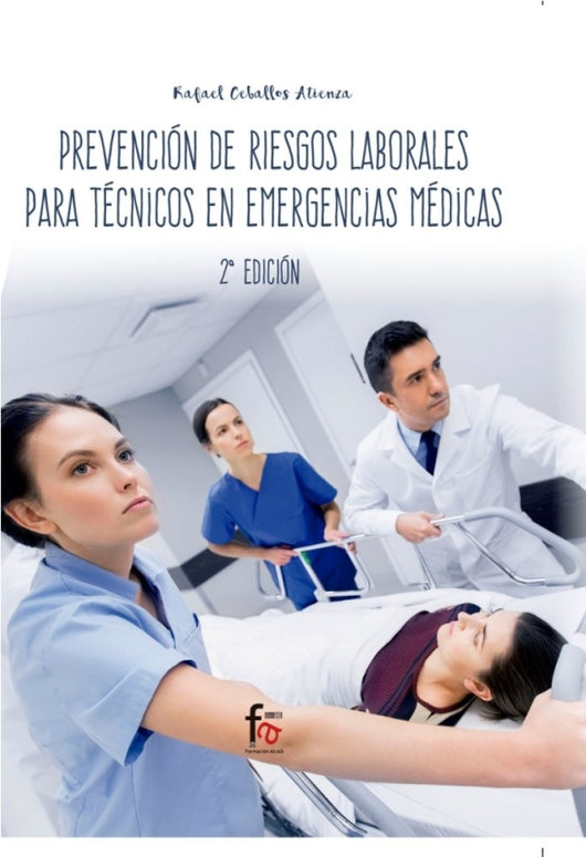 Prevencion De Riesgos Laborales Para Tecnicos En Emergencias Medicas 2- Edición Libro