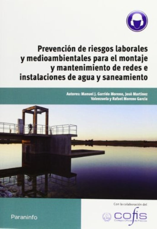 Prevención De Riesgos Laborales Y Medioambientales Para El Montaje Mantenimiento Redes E Instal