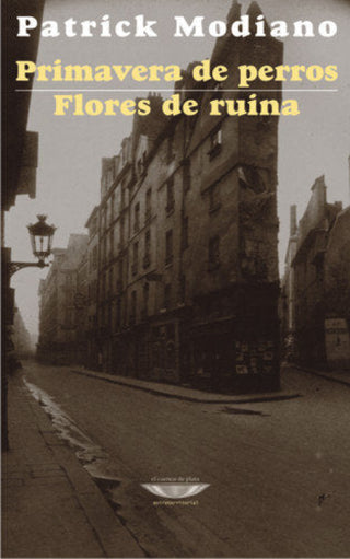 Primavera De Perros / Flores Ruina Libro