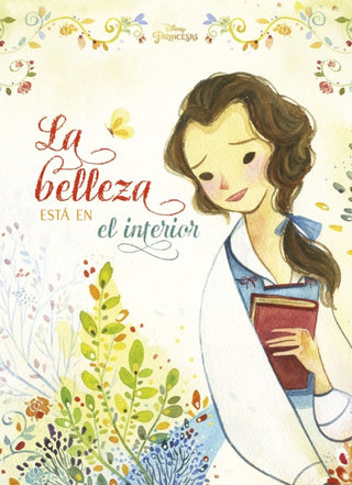 Princesas. Bella. La Belleza Está En El Interior Libro