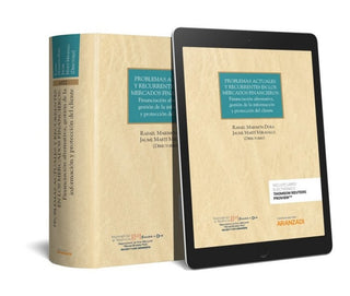 Problemas Actuales Y Recurrentes En Los Mercados Financieros: Financiación Alternativa Gestión De L