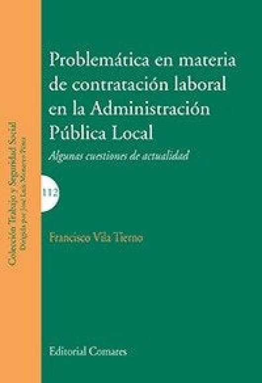 Problemática En Materia De Contratación Laboral La Administración Pública Libro