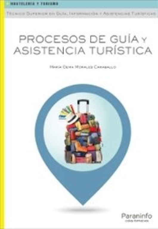 Procesos De Guía Y Asistencia Turística Libro