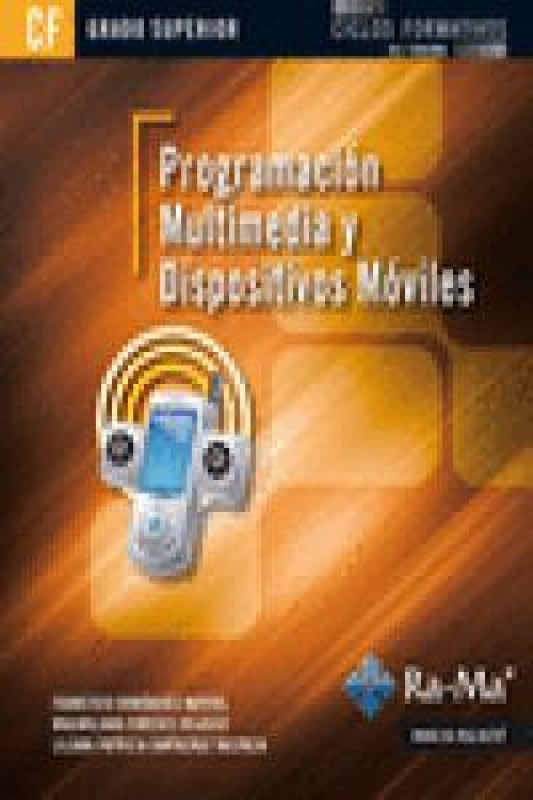 Programación Multimedia Y Dispositivos Móviles (Grado Superior) Libro