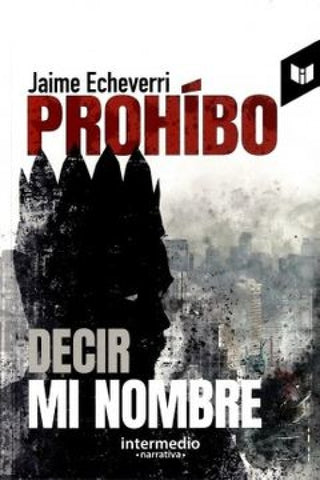 Prohibido Decir Mi Nombre Libro