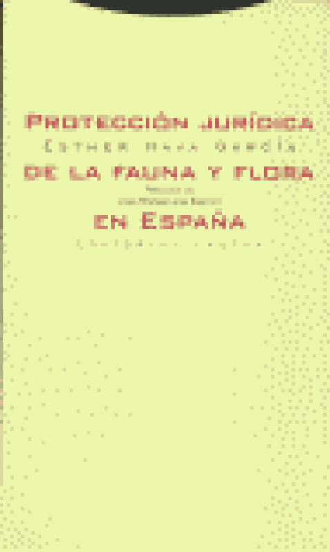 Proteccion Juridica Fauna Flora España Libro