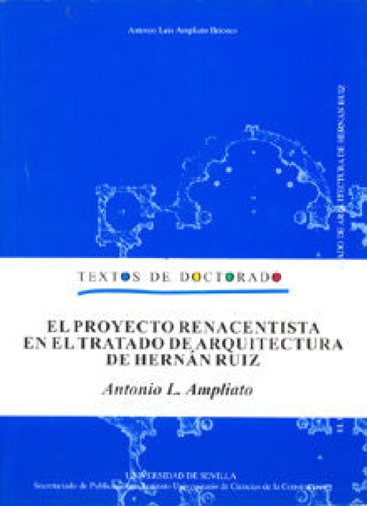 Proyecto Renacentista En El Tratado De Arquitectura Hernan Ruiz Libro