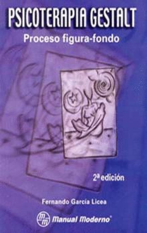 Psicoterapia Gestalt. Proceso Figura-Fondo. 2ªEd Libro