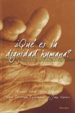 ¿qué Es La Dignidad Humana Libro