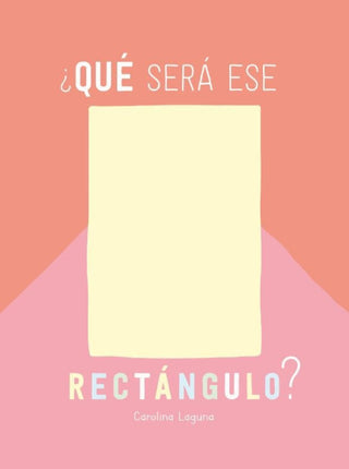 Que Sera Ese Rectangulo Libro