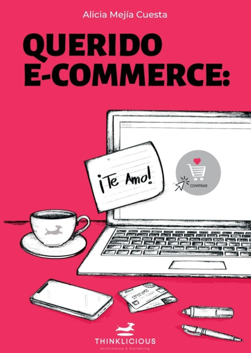 Querido Ecommerce: Te amo