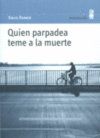 Quien Parpadea Teme A La Muerte Libro