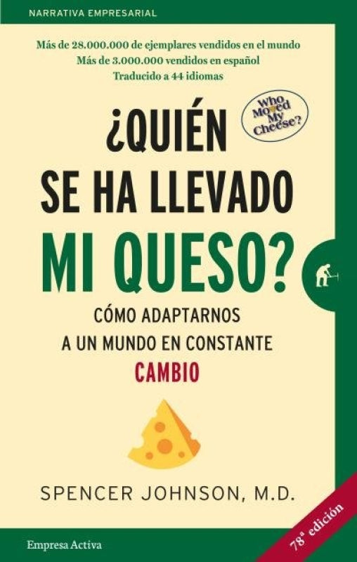 ¿quién Se Ha Llevado Mi Queso Libro