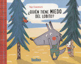 ¿quién Tiene Miedo Del Lobito Libro