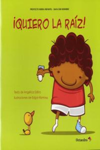 ¡quiero La Raíz! Libro