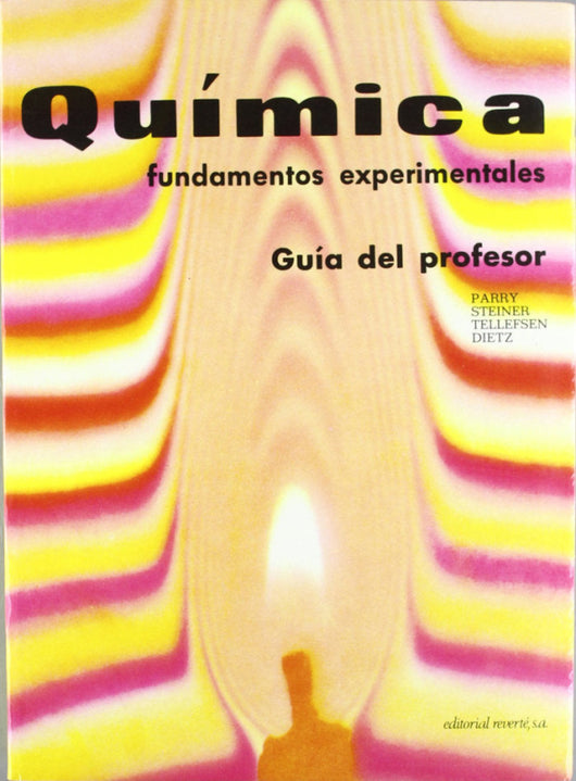 Química. Fundamentos Experimentales. Guía Del Profesor Libro