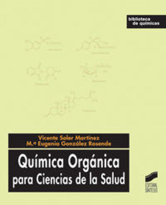 Química Orgánica Para Ciencias De La Salud Libro