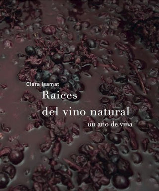 Raíces Del Vino Natural Libro