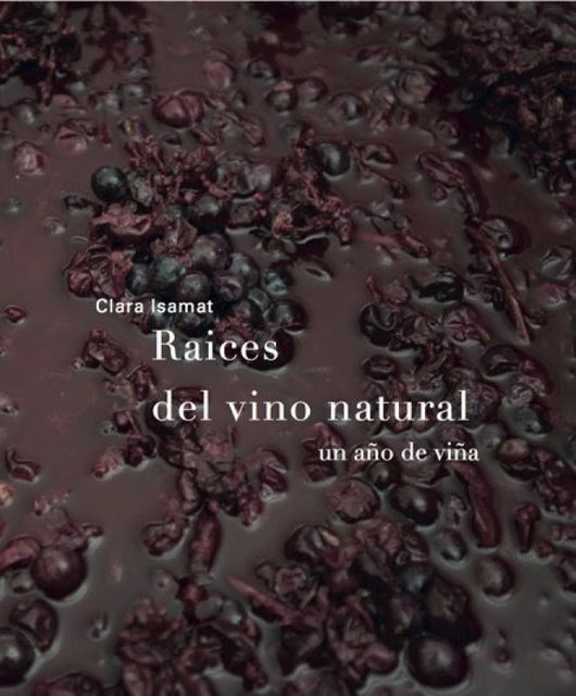 Raíces Del Vino Natural Libro