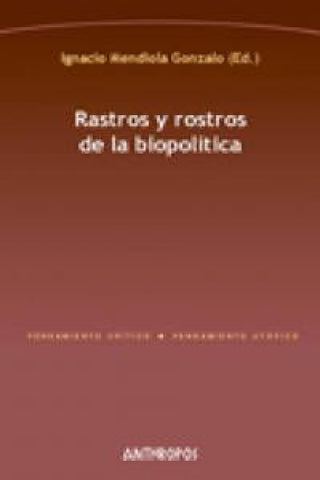 Rastros Y Rostros De La Biopol¡tica Libro
