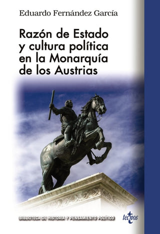 Razon De Estado Y Cultura Politica En La Monarquia Los Au Libro