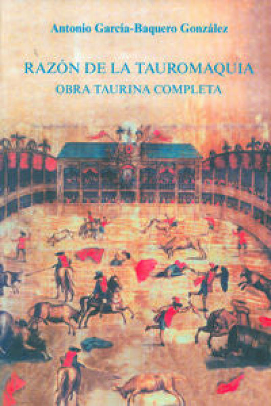 Razon De La Tauromaquia Libro