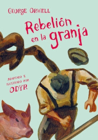 Rebelión en la granja (edición definitiva avalada por The Orwell Estate)