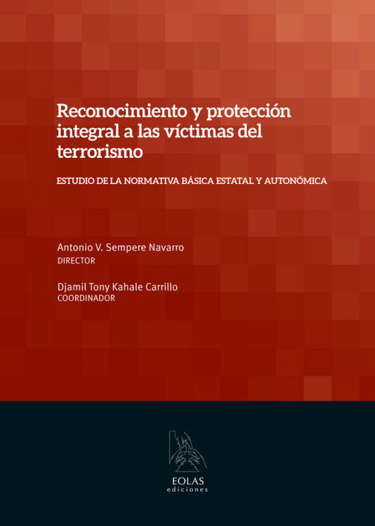 Reconocimiento Y Protección Integral A Las Víctimas Del Terrorismo Libro