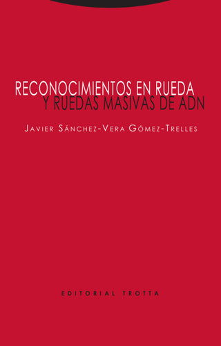 Reconocimientos En Rueda Y Ruedas Masivas De Adn Libro