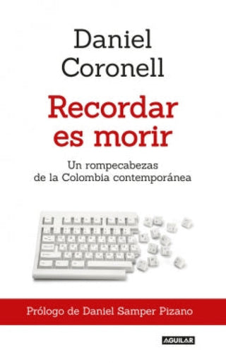 Recordar Es Morir Libro