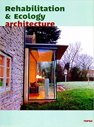 Rehabilitation & Ecology Architecture Libro