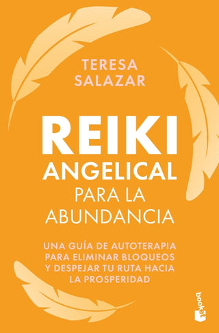 Reiki Angelical Para La Abundancia Libro