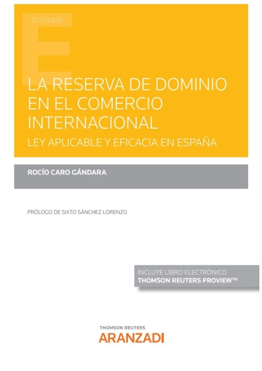 Reserva De Dominio En El Contrato Internacional La. Ley Aplicabl Libro