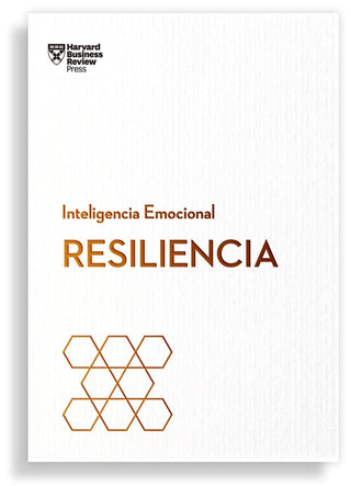 Resiliencia. Serie Inteligencia Emocional Libro