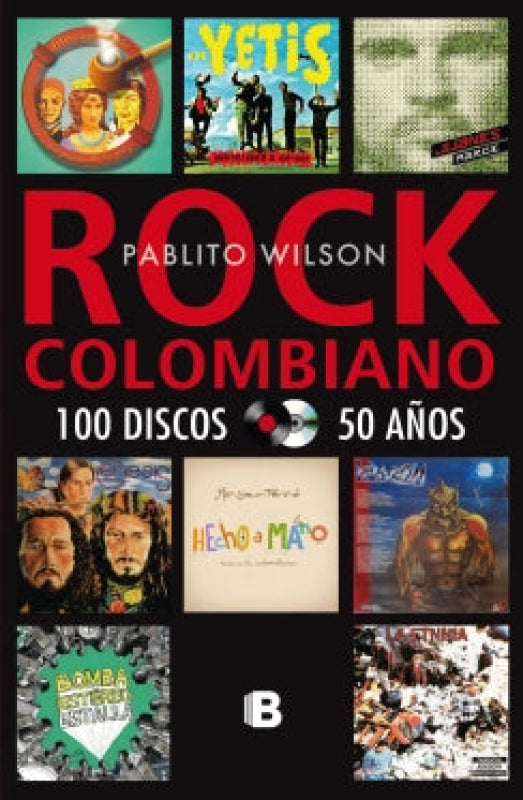Rock Colombiano: 50 Años 100 Discos Libro