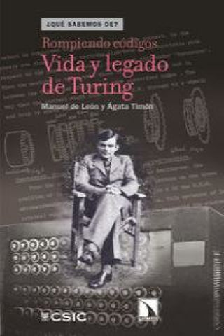 Rompiendo Códigos: Vida Y Legado De Turing Libro