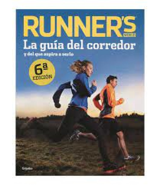 Runners/ La Guia Del Corredor Y Que Aspira A Serlo Libro