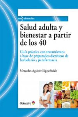 Salud Adulta Y Bienestar A Partir De Los 40 Libro