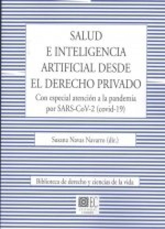 Salud E Inteligencia Artificial Desde El Derecho Privado. Con Esp Libro