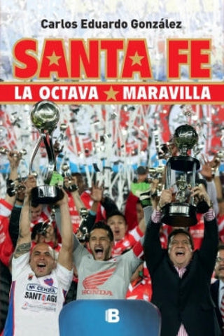 Santa Fe La Octava Maravilla