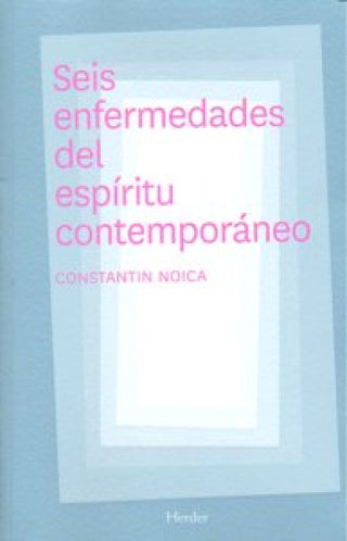 Seis Enfermedades Del Espíritu Contemporáneo Libro